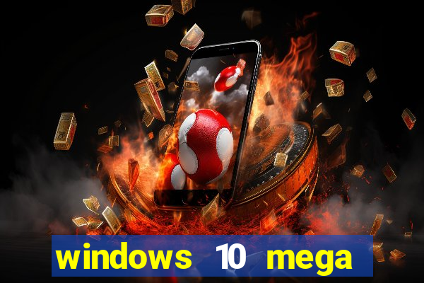 windows 10 mega lite torrent